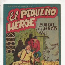 Tebeos: EL PEQUEÑO HÉROE Nº 39 - BAHAL EL MAGO (ORIGINAL) MAGA 1958. Lote 379790914