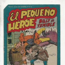 Tebeos: EL PEQUEÑO HÉROE Nº 89 - BILLY EL TEMIBLE (ORIGINAL) MAGA 1959 ''BUEN ESTADO''. Lote 379800149