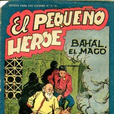 Tebeos: EL PEQUEÑO HÉROE Nº 39 (BAHAL,EL MAGO) EDITORIAL MAGA ORIGINAL)