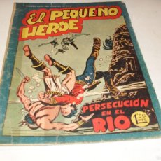 Tebeos: EL PEQUEÑO HEROE Nº 60 PERSECUCION EN EL RIO,(DE 120).MAGA EDICIONES,AÑO 1957.ORIGINAL VERTICAL.