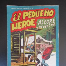 Tebeos: PEQUEÑO HEROE, EL (1957, MAGA) 86 · 28-II-1959 · ALEGRE ENCUENTRO