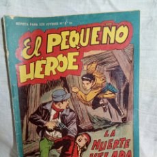 Tebeos: EL PEQUEÑO HÉROE, LA MUERTE HELADA N°108 EDITORIAL MAGA