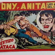 Tebeos: TONY Y ANITA ORIGINAL Nº 99 - EXCELENTE ESADO - EL MESTIZO ATACA