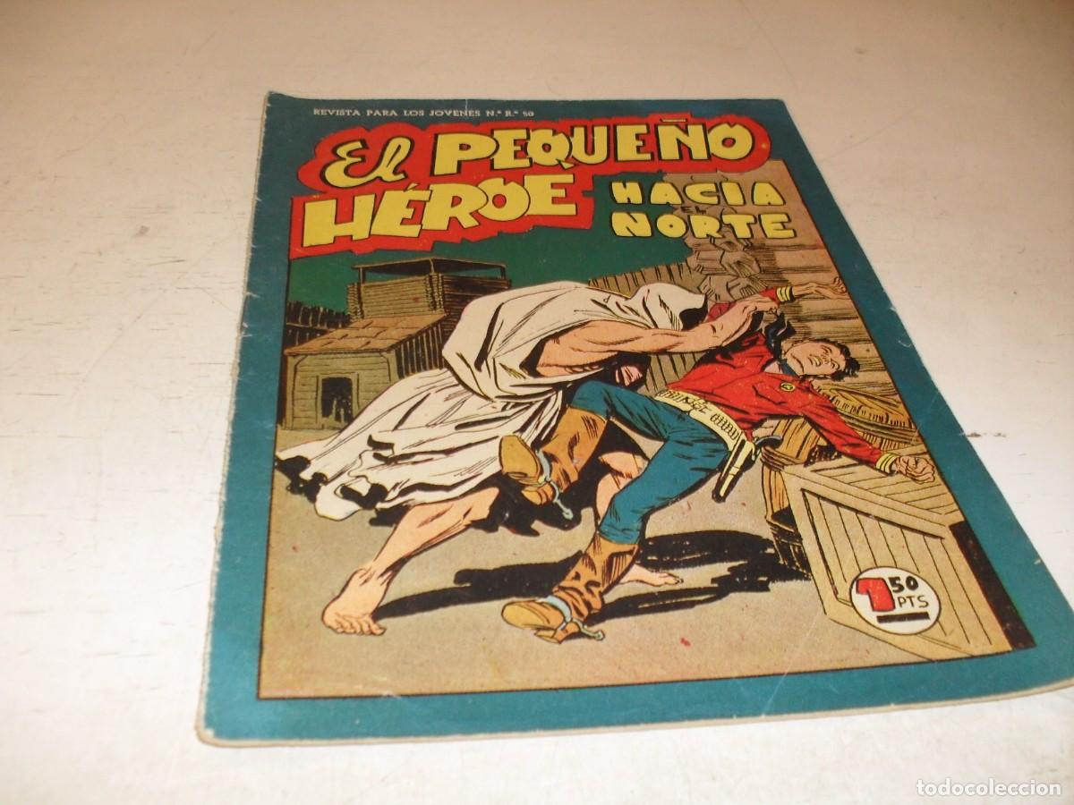 Tebeos: (ORIGINAL),EL PEQUE&Ntilde;O HEROE N&ordm; 68,HACIA EL NORTE,DE 120 ,MAGA,1957