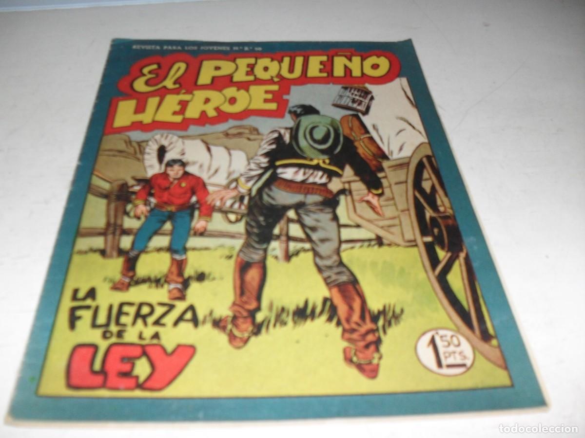 Tebeos: (ORIGINAL),EL PEQUE&Ntilde;O HEROE N&ordm; 56,LA FUERZA DE LA LEY,DE 120 ,MAGA,1957