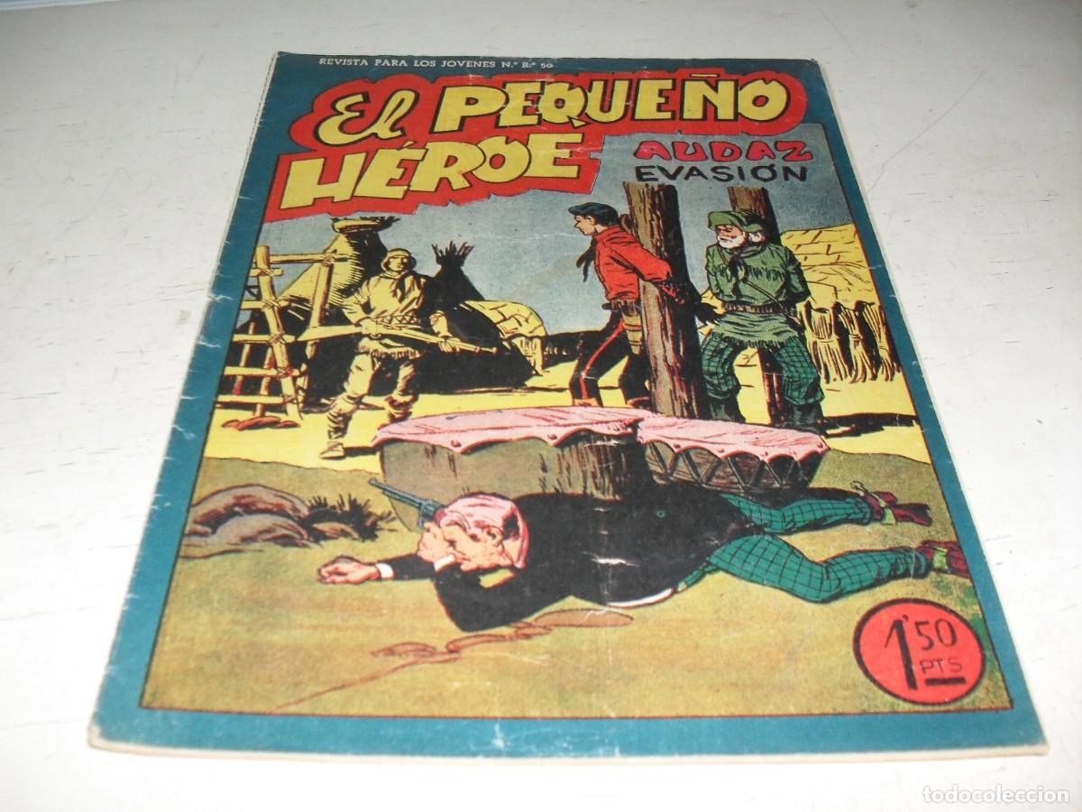 Tebeos: (ORIGINAL),EL PEQUE&Ntilde;O HEROE N&ordm; 52,AUDAZ EVASION,DE 120 ,MAGA,1957