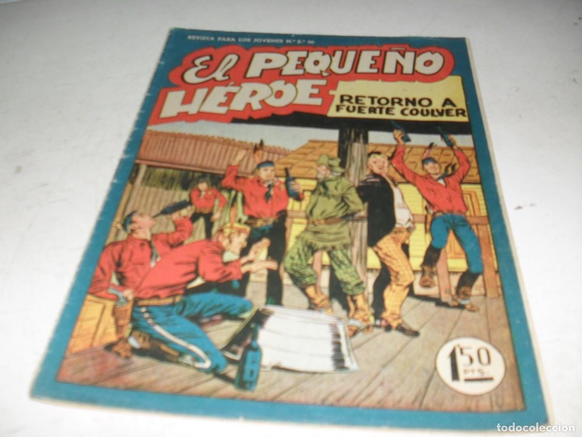 Tebeos: (ORIGINAL),EL PEQUE&Ntilde;O HEROE N&ordm; 45,RETORNO A FUERTE COULVER,DE 120 ,MAGA,1957