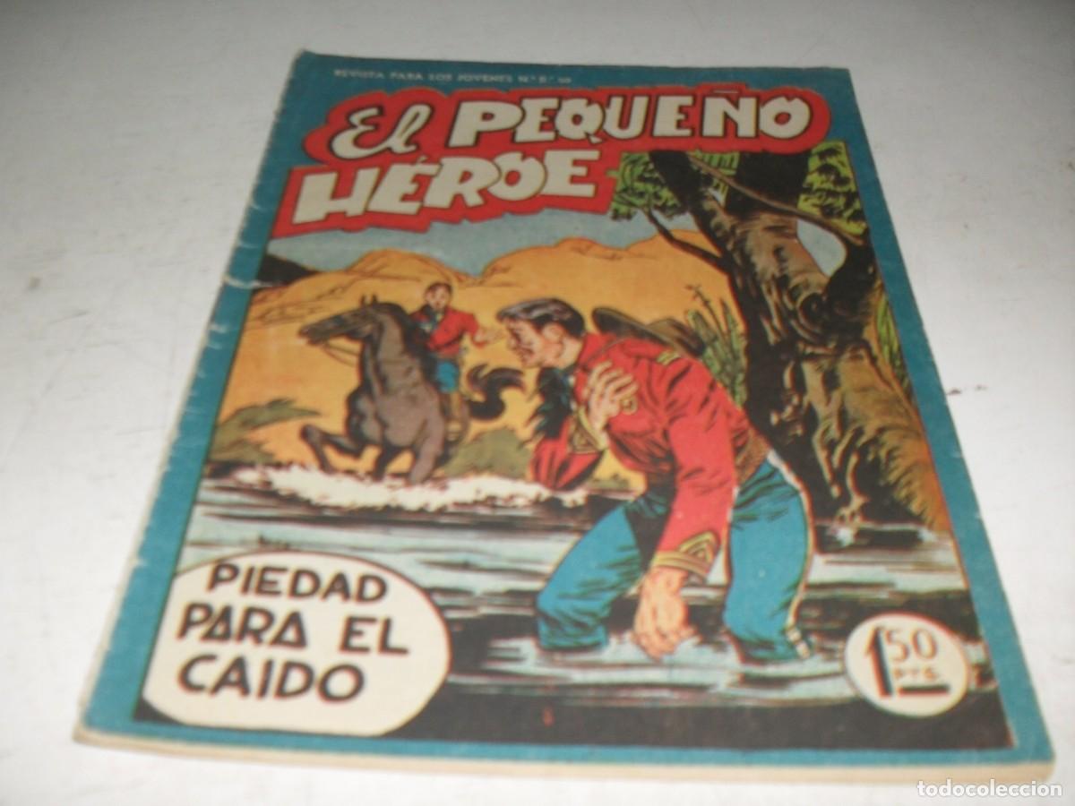 Tebeos: (ORIGINAL),EL PEQUE&Ntilde;O HEROE N&ordm; 44,PIEDAD PARA EL CAIDO,DE 120 ,MAGA,1957