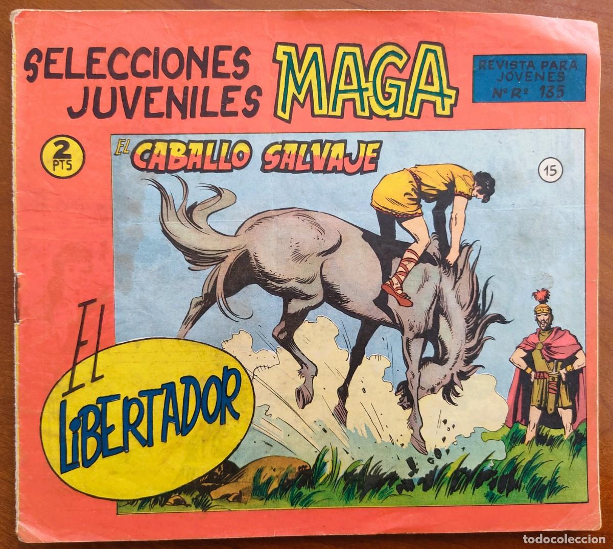 Tebeos: SELECCIONES JUVENILES MAGA, EL LIBERTADOR N&ordm; 15 - EDITORIAL MAGA - ORIGINAL DE &Eacute;POCA