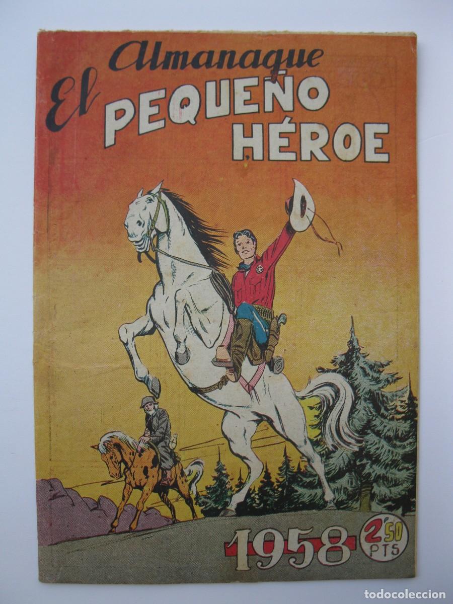 Tebeos: EL PEQUE&Ntilde;O H&Eacute;ROE - ALMANAQUE PARA EL A&Ntilde;O 1958 - ORIGINAL - EDITORIAL MAGA.