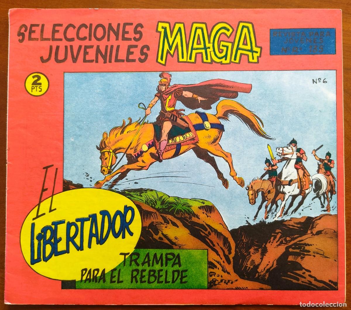 Tebeos: EL LIBERTADOR N&ordm; 6 - SELECCIONES JUVENILES MAGA - EDITORIAL MAGA - ORIGINAL DE &Eacute;POCA