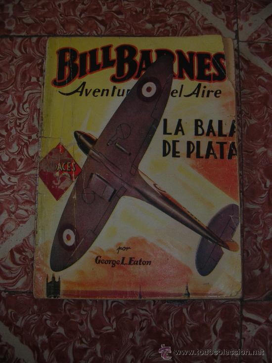 Tebeos: BILL BARNES ; COLECCION DE HOMBRES AUDACES - Foto 1