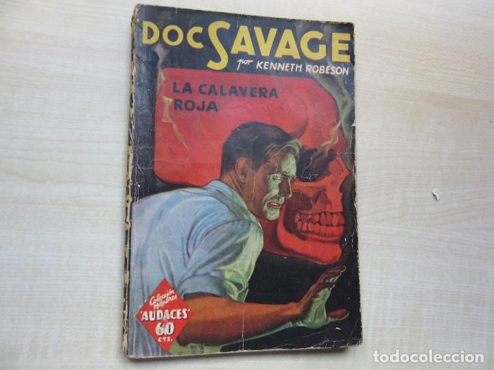 DOC SAVAGE LA CALAVERA ROJA POR KENNETH ROBESON EDITORIAL MOLINO 1941 (Tebeos y Comics - Molino)