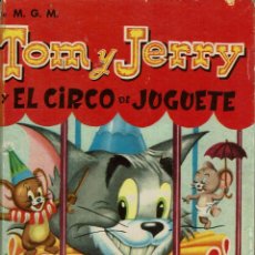 Tebeos: CUENTO TOM Y JERRY EL CIRCO DE JUGUETE. Lote 323629438