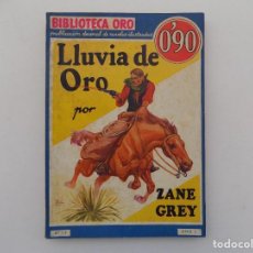 Tebeos: LIBRERIA GHOTICA. ZANE GREY. LLUVIA DE ORO. BIBLIOTECA ORO.1933. NUM. 1-2. FOLIO.ILUSTRADO