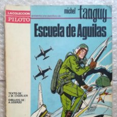 Tebeos: MICHEL TANGUY - 1965 - ESCUELA DE ÁGUILAS - CHARLIER / UDERZO - COL. PILOTO, ED. MOLINO - TG. Lote 347709823