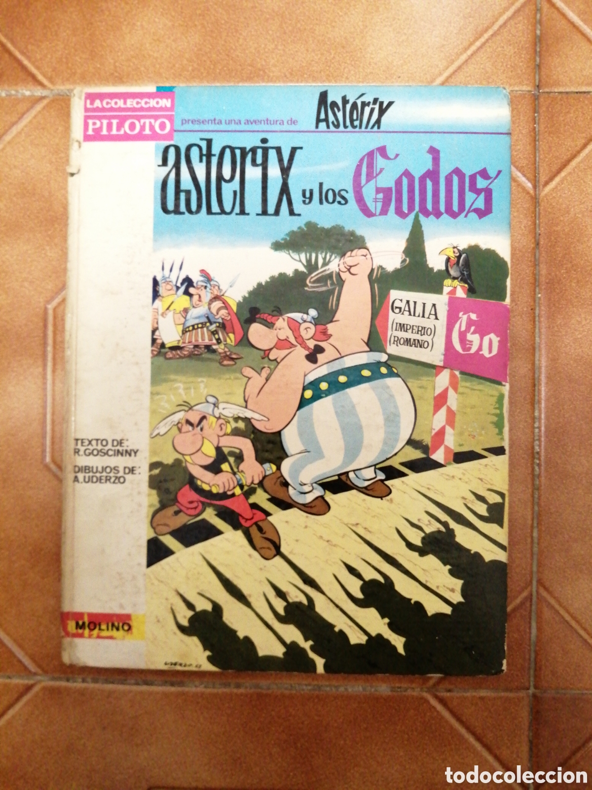 Comics: La Colecci&oacute;n PILOTO presenta una aventura de ASTERIX Y LOS GODOS (1a ed. 1966 Editorial Molino)