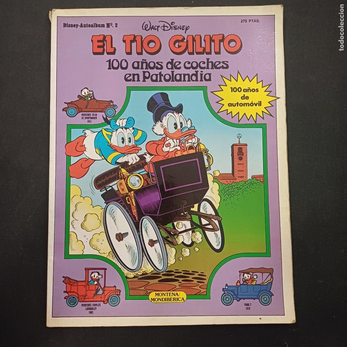 Tebeos: EL TIO GILITO/100 A&Ntilde;OS DE COCHES EN PATOLANDIA/MONTENA-WALT DISNEY.