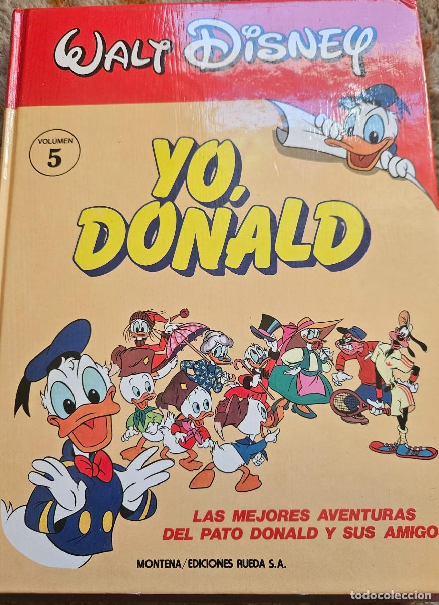Tebeos: Yo, Donald Volumen 5 - Las mejores aventuras del pato y amigos - Montena Ediciones Rueda 1987 Disney