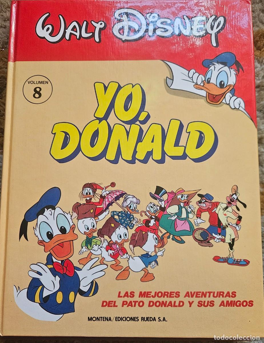 Tebeos: Yo, Donald Volumen 8 - Las mejores aventuras del pato y amigos - Montena Ediciones Rueda 1987 Disney