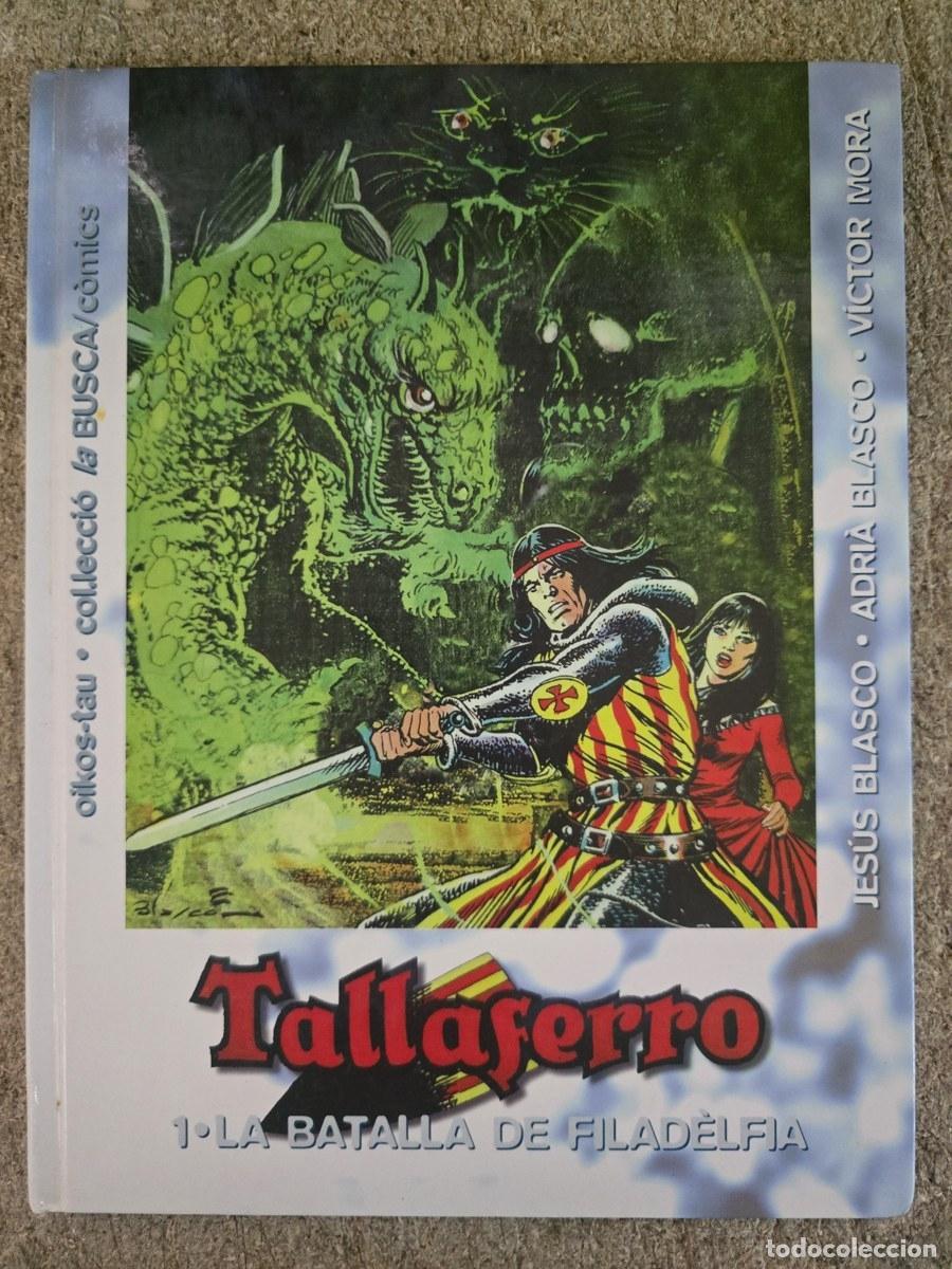 Tebeos: Tallaferro 1.La Batalla de Filad&egrave;lfia.Jes&uacute;s Blasco.Oikos-Tau.catalan