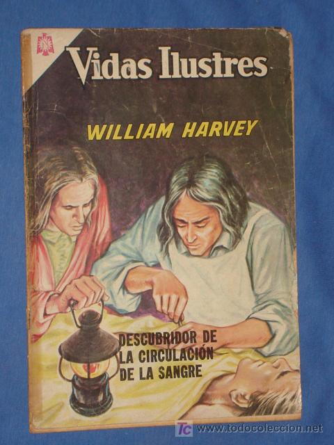 Giornalini: VIDAS ILUSTRES N&deg;123 -WILLIAM HARVEY - DESCUBRIDOR DE LA CIRCULACI&Oacute;N DE LA SANGRE -  NOVARO