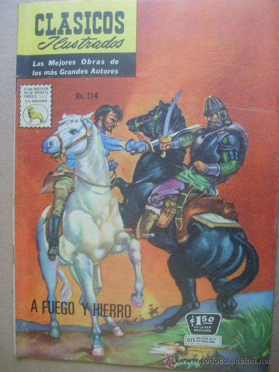 Comics: A FUEGO Y HIERRO SIENKIEWICZ CLASICOS ILUSTRADOS # 114 LA PRENSA MEXICO 1968