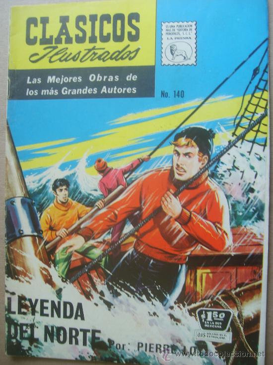 Tebeos: LEYENDA DEL NORTE PIERRE LOTI CLASICOS ILUSTRADOS # 140 LA PRENSA MEXICO 1967
