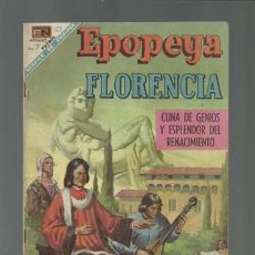 Tebeos: EPOPEYA 127: FLORENCIA, CUNA DE GENIOS Y ESPLENDOR DEL RENACIMIENTO, 1968, NOVARO, BUEN ESTADO. Lote 121922307
