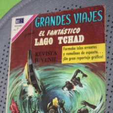 Tebeos: GRANDES VIAJES : EL FANTASTICO LAGO TCHAD (SEIE AVESTRUZ) Nº104, ED. NOVARO, AÑO IX -23/08/1971. Lote 398368154