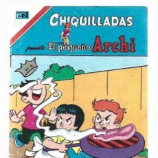 Tebeos: CHIQUILLADAS 2-606: EL PEQUEÑO ARCHI, 1978, NOVARO, MUY BUEN ESTADO. COLECCIÓN A.T.. Lote 401276984