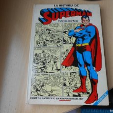 Tebeos: SUPERMAN - LA HISTORIA -, PRÓLOGO DE JAVIER COMA, DESDE SU NACIMIENTO EN KRYPTON HASTA HOY,NOVARO 79