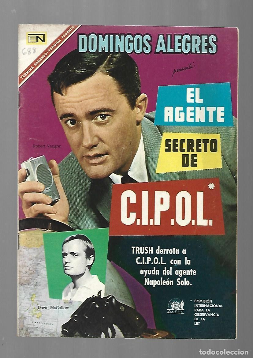 Tebeos: Domingos alegres, 688: el agente de CIPOL, 1967, Novaro, muy buen estado