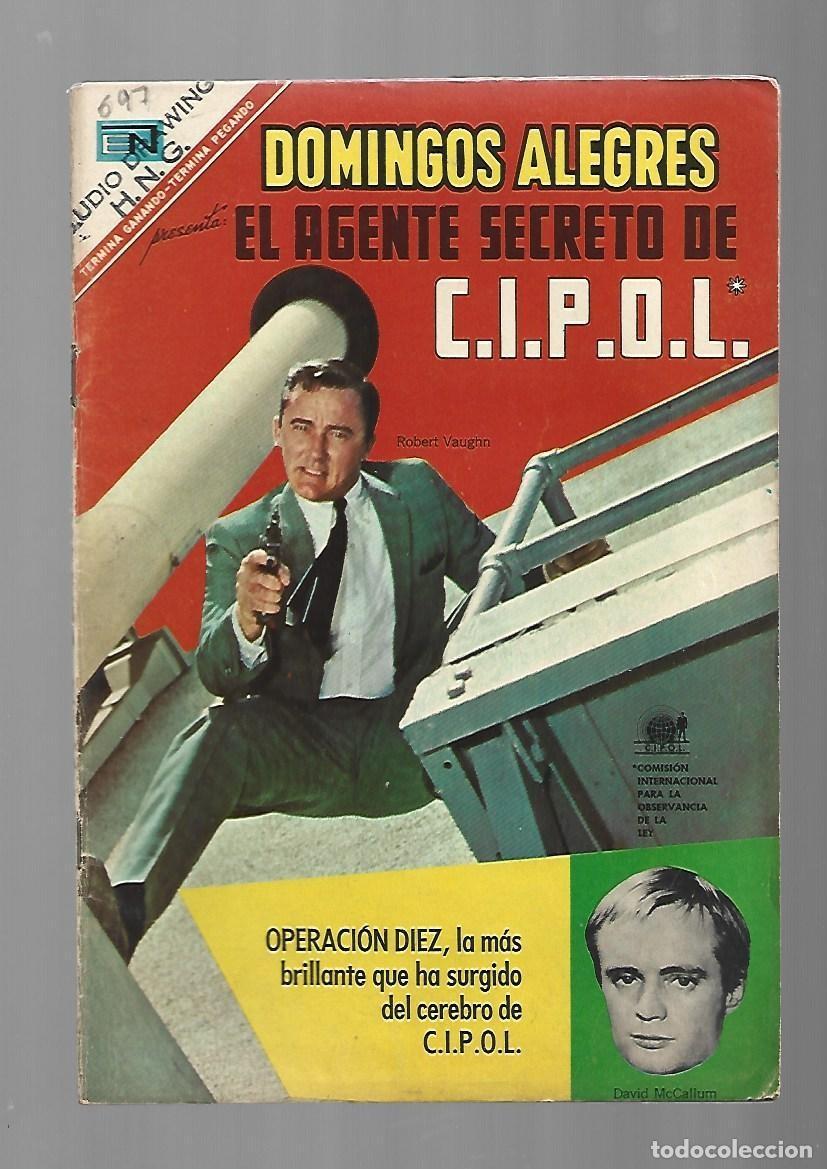Tebeos: Domingos alegres, 697: el agente de CIPOL, 1967, Novaro, muy buen estado
