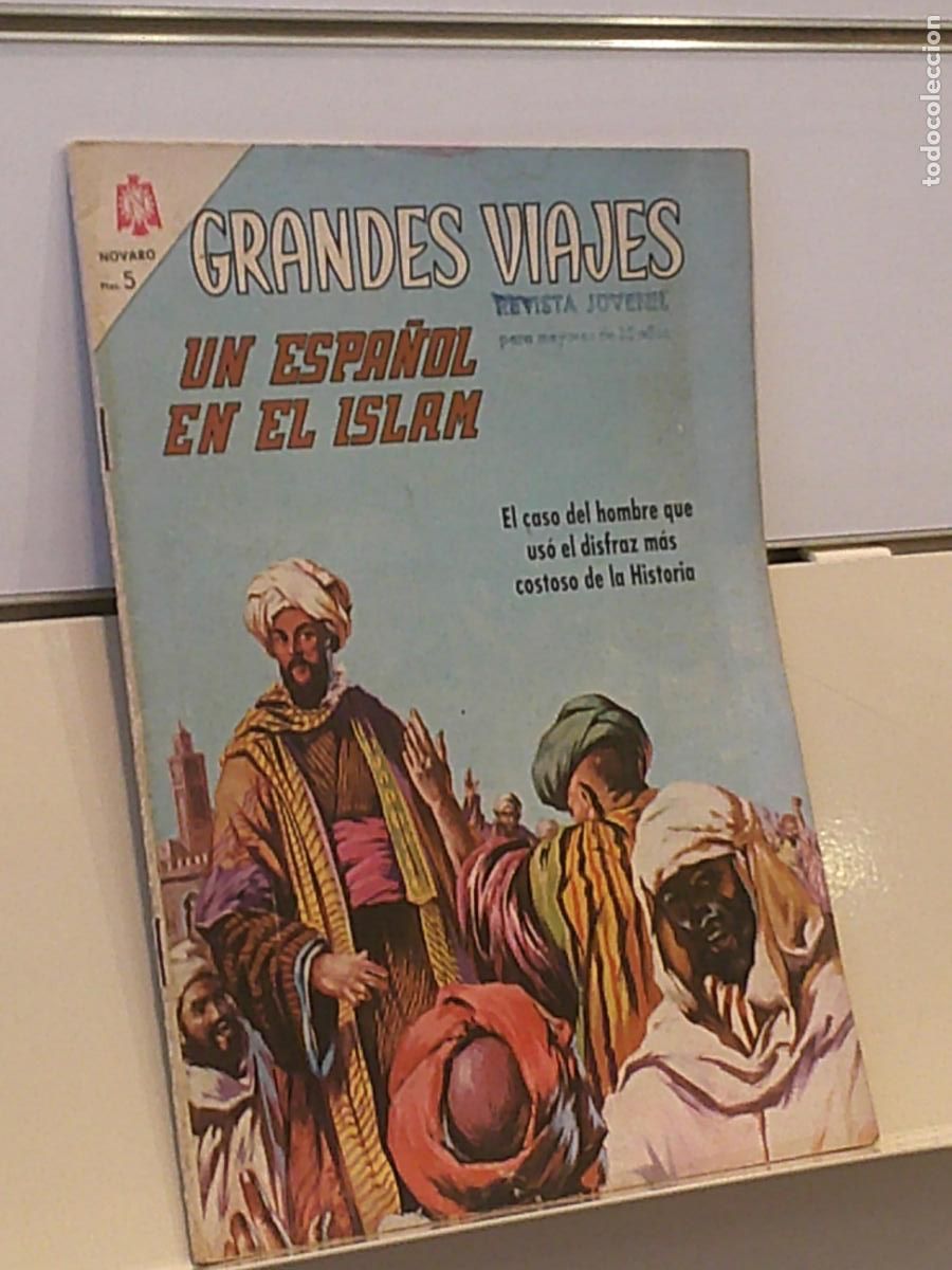Tebeos: GRANDES VIAJES A&Ntilde;O IV N&ordm; 40 UN ESPA&Ntilde;OL EN EL ISLAM - NOVARO 1966