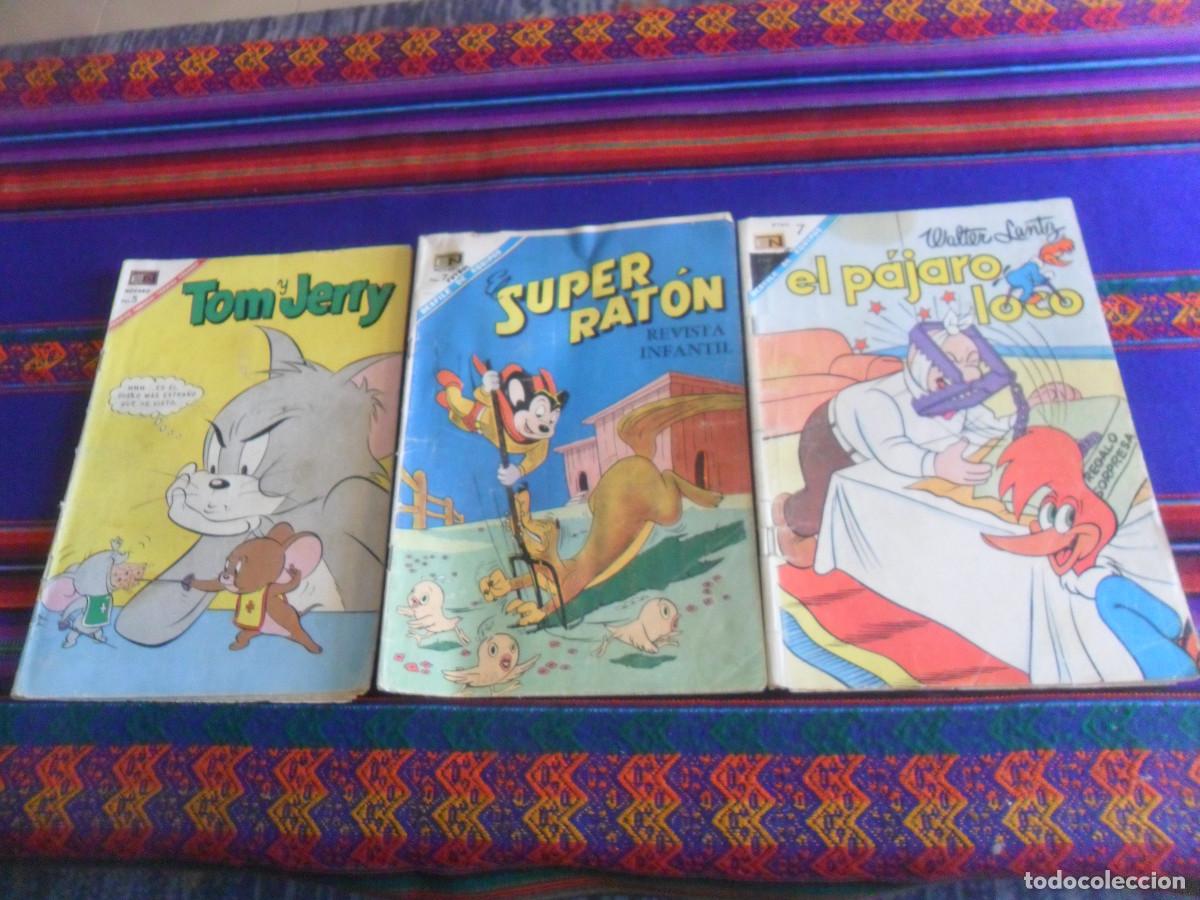 Tebeos: NOVARO TOM Y JERRY N&ordm; 248, EL SUPER RAT&Oacute;N N&ordm; 189 Y EL P&Aacute;JARO LOCO N&ordm; 301. 1967 1968.