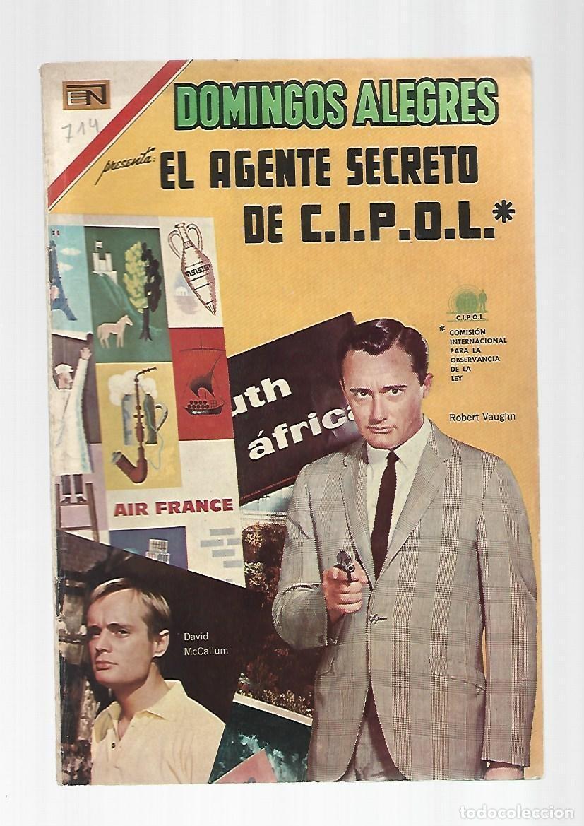 Giornalini: Domingos alegres, 714: el agente secreto de C.I.P.O.L., 1967, Novaro, muy buen estado