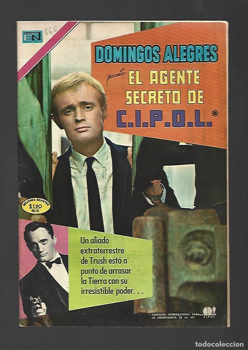Tebeos: Domingos alegres, 866: el agente secreto de C.I.P.O.L. 1970, Novaro, muy buen estado