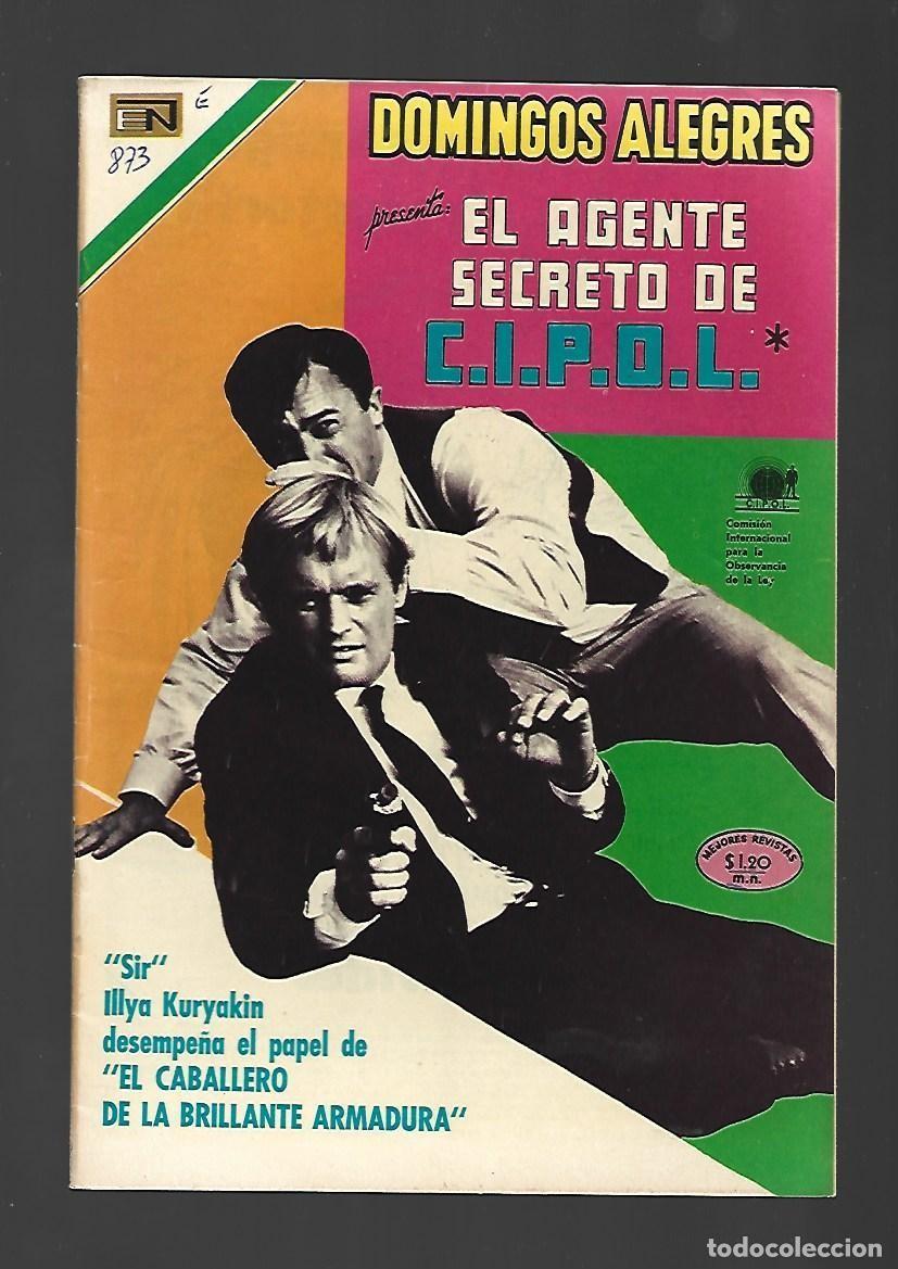 Tebeos: Domingos alegres, 873: el agente secreto de C.I.P.O.L. 1970, Novaro, muy buen estado