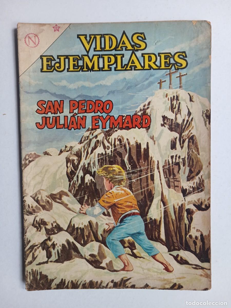 Tebeos: Vidas Ejemplares n&deg; 162 (1963) - San Pedro Juli&aacute;n Eymard! - original editorial Novaro