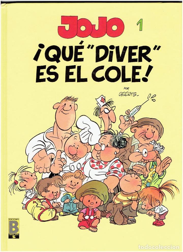 Tebeos: * JOJO - N&ordm; 1 &rdquo;&iexcl;QU&Eacute; DIVER ES EL COLE!&rdquo; - GEERTS * EDICIONES B A&Ntilde;O 1990 * - Foto 1