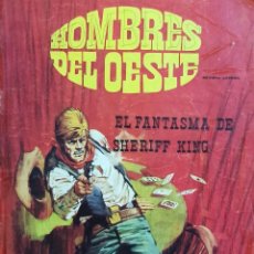 BDs: HOMBRES DEL OESTE Nº 1 EL FANTASMA DE SHERIFF KING HOMBRES DE MOSSOURI - 1976 EDITORIAL VILMAR.. Lote 358130915
