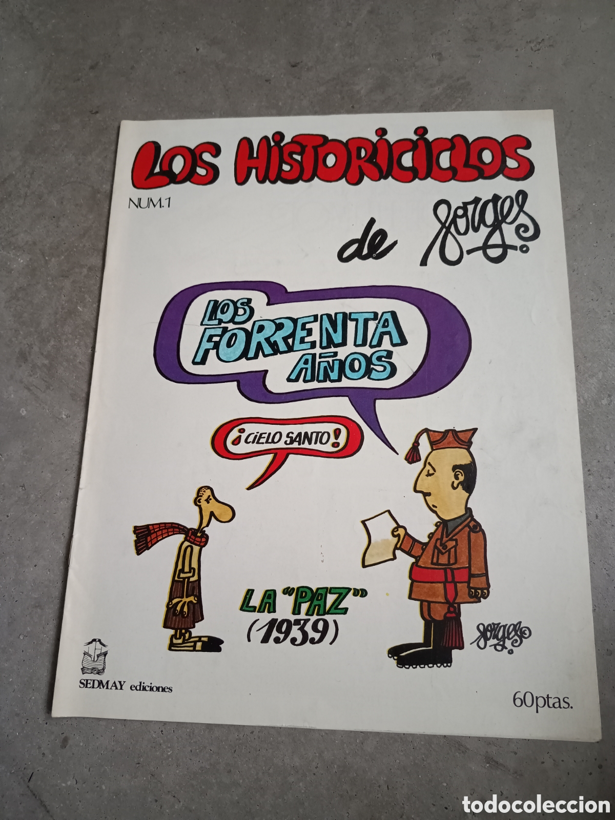 Tebeos: PRIMER N&Uacute;MERO N&ordm; 1 - LOS HISTORICICLOS DE FORGES - Foto 1