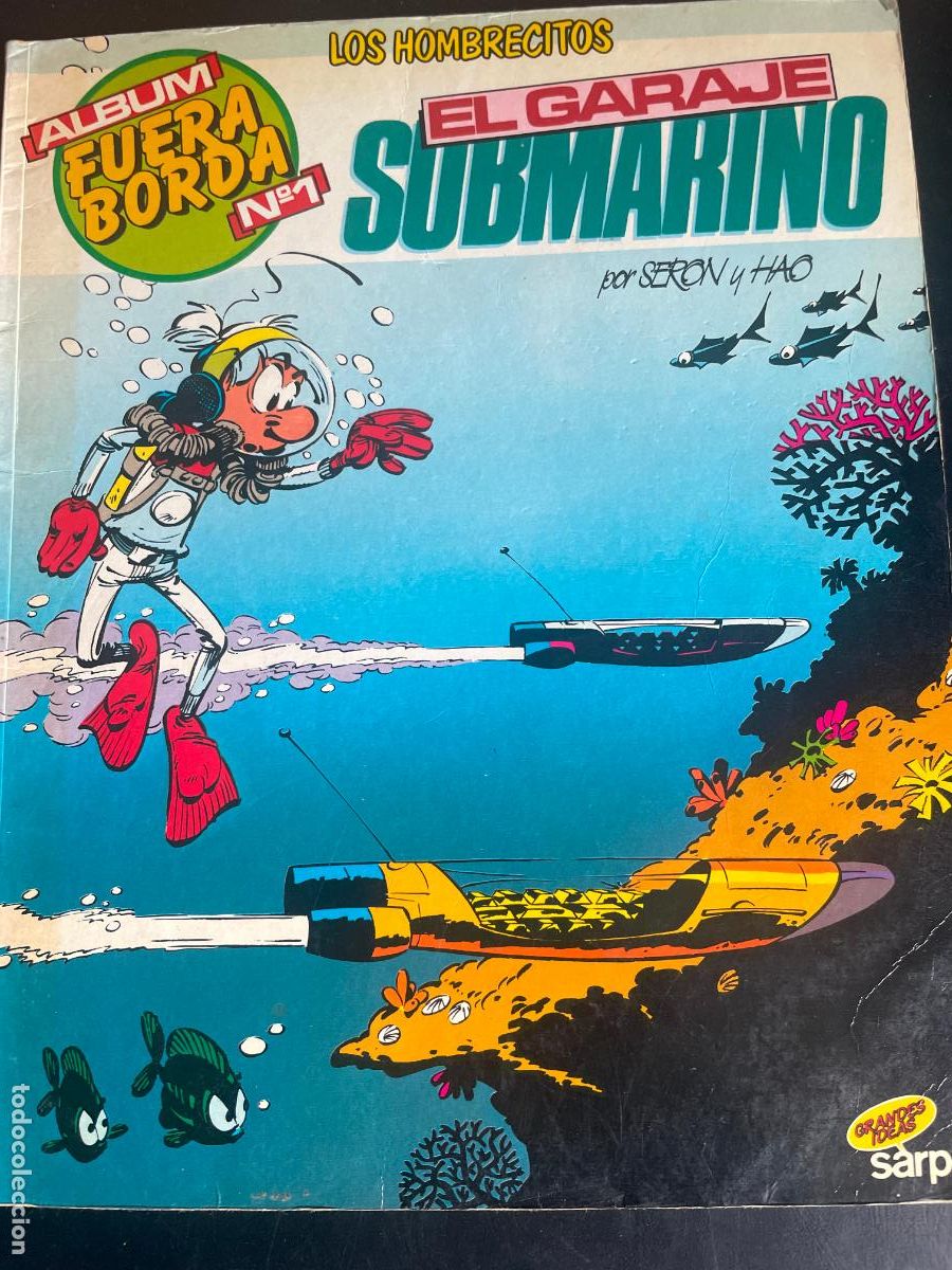 Tebeos: LOS HOMBRECITOS - EL GARAJE SUBMARINO - ALBUM FUERA BORDA N&ordm; 1