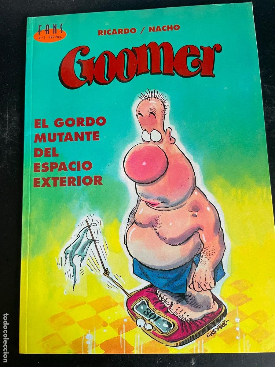 Tebeos: GOOMER - EL GORDO MUTANTE DEL ESPACIO EXTERIOR - FANS N&ordm; 1