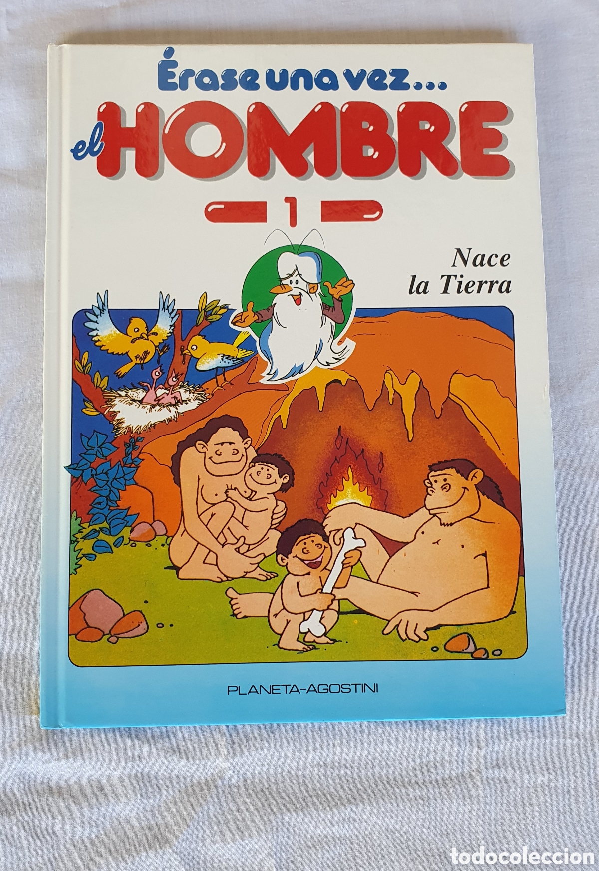 Tebeos: &Eacute;rase una vez el Hombre/ Volumen 1/ Nace la Tierra/ Planeta-Agostini 1990