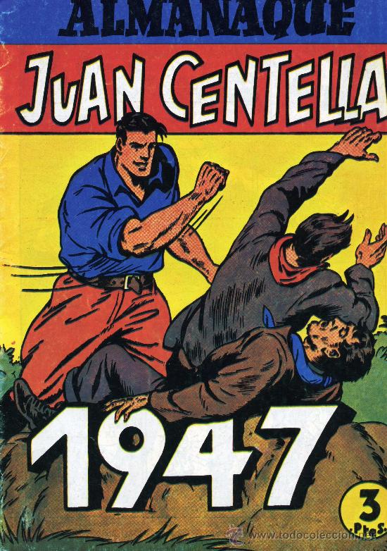 Tebeos: Juan Centella (Almanaque 1947). Reedici&oacute;n facs&iacute;mil - Foto 1