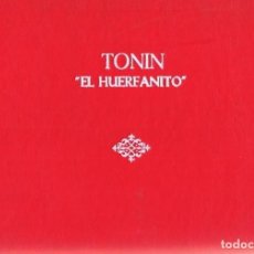 Tebeos: TONIN EL HUERFANITO TOMO ENCUADERNADO COMPLETO