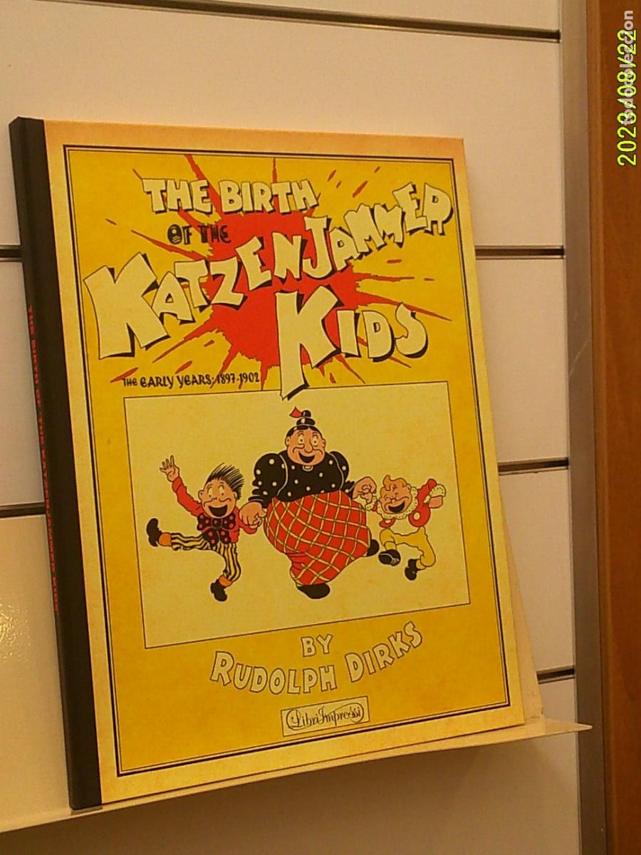 Livros de Banda Desenhada: THE BIRTH OF THE KATZENJAMMER KIDS THE EARLY YEARS 1897-1902 BY RUDOLPH DIRKS - M. CALDAS EN INGLES