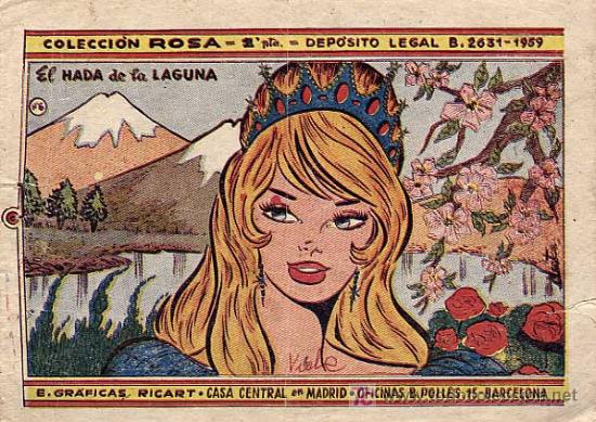 CUENTO: EL HADA DE LA LAGUNA, COLECCION ROSA. CUENTOS PARA NIÑAS. GRAFICAS RICART AÑO 1959 (Tebeos y Comics - Ricart - Otros)